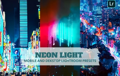 霓虹灯 Lightroom 预设桌面和移动